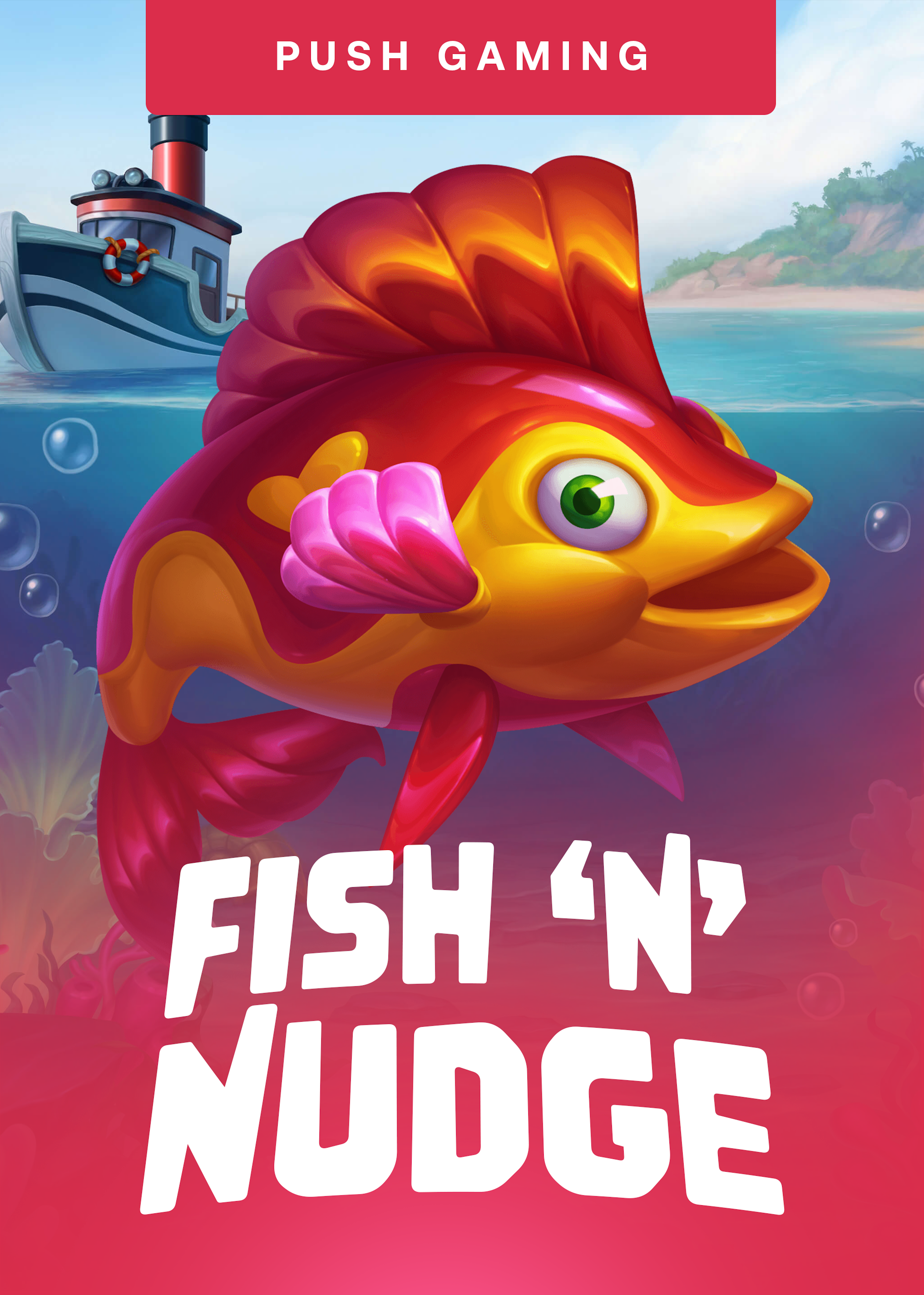 Fish 'n' Nudge