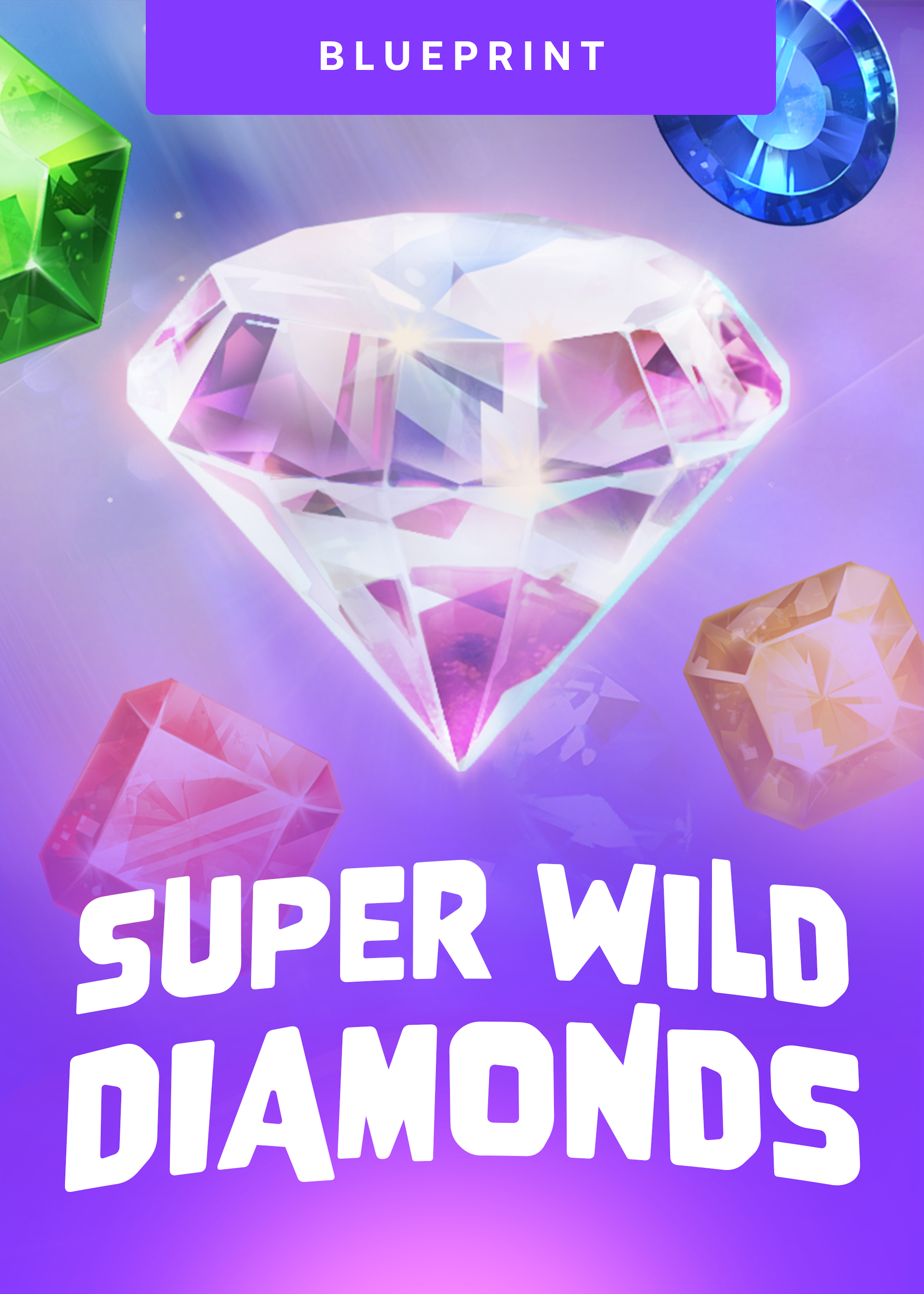 Super Wild Diamonds