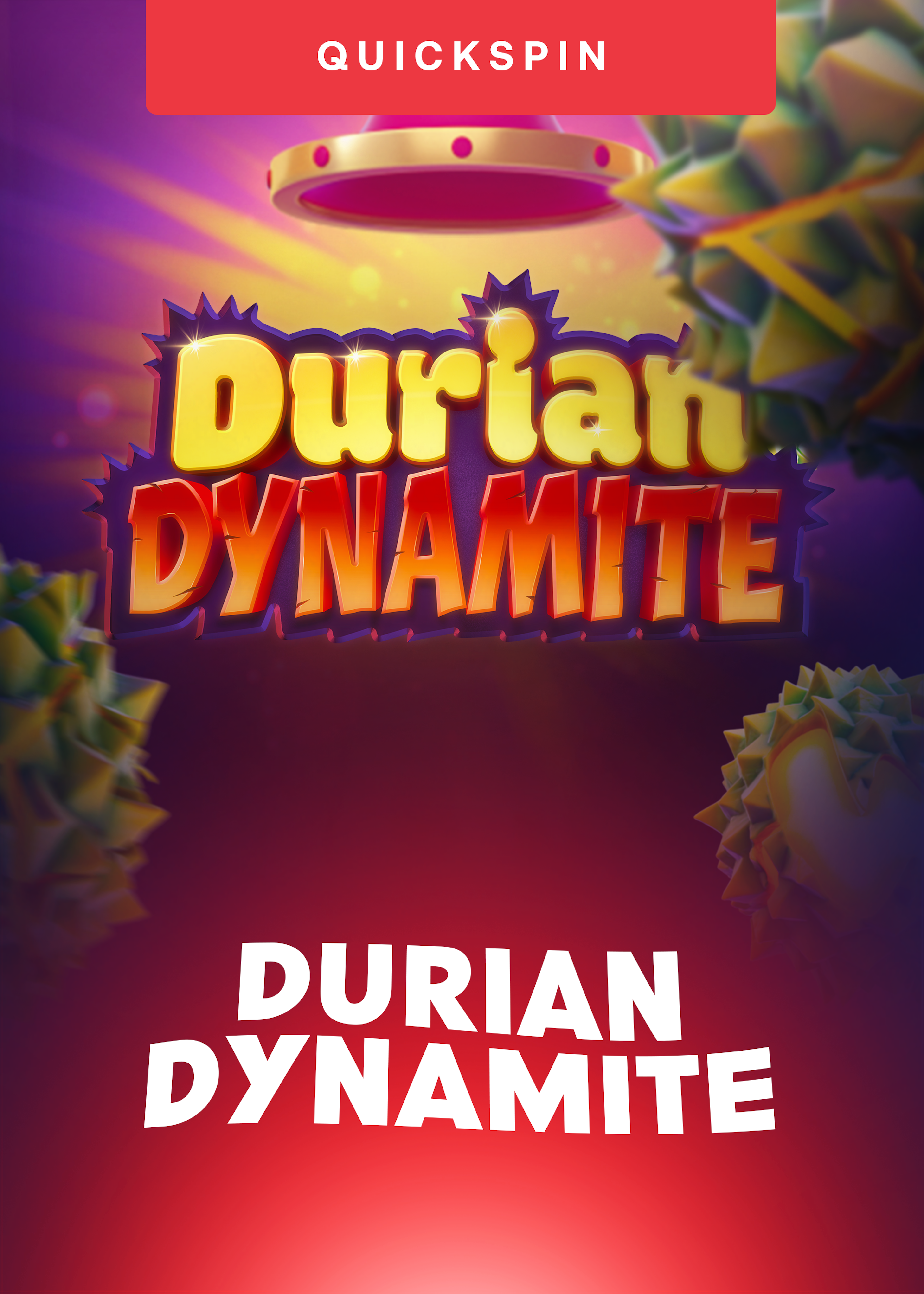 Durian Dynamite