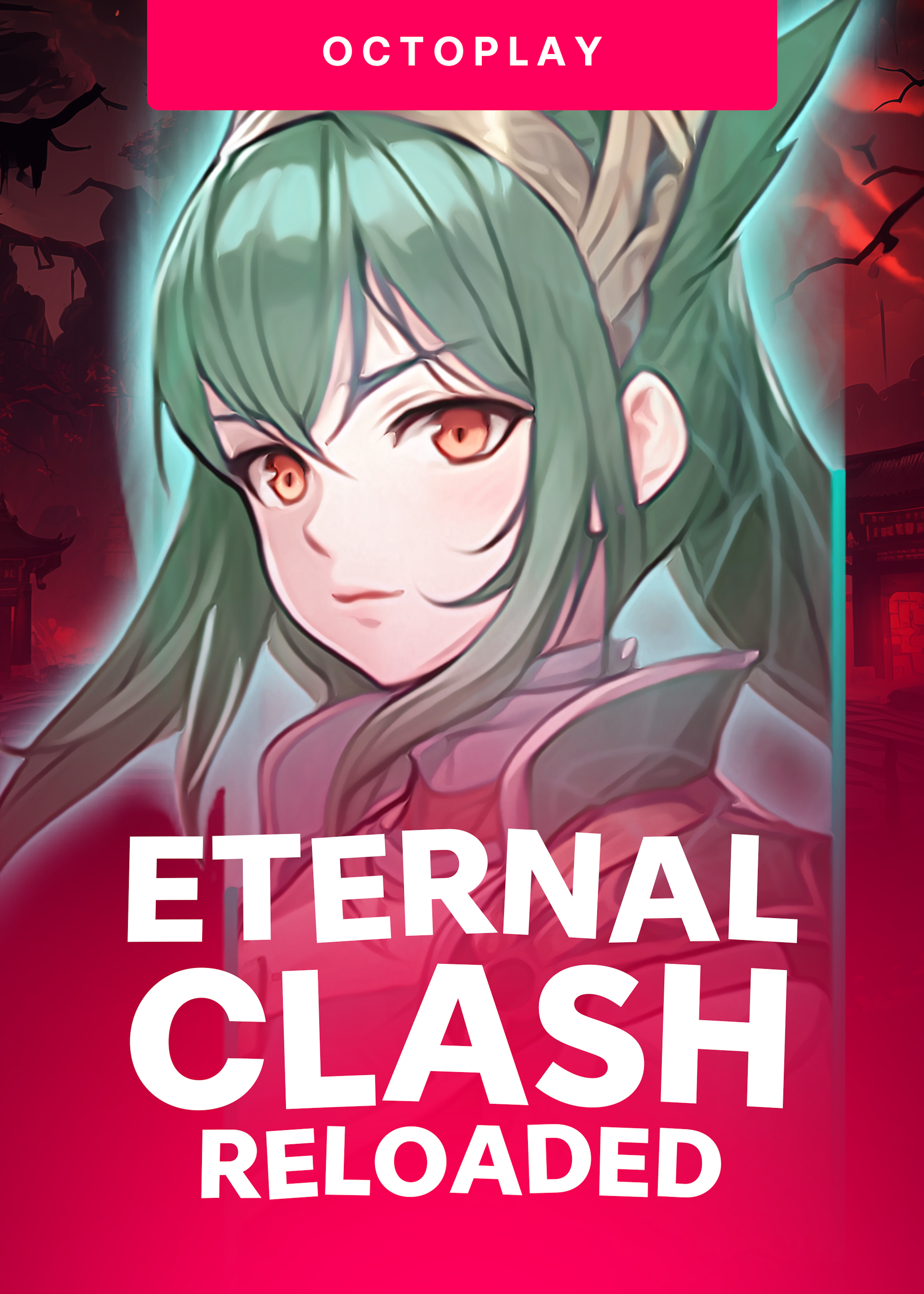 Eternal Clash Reloaded