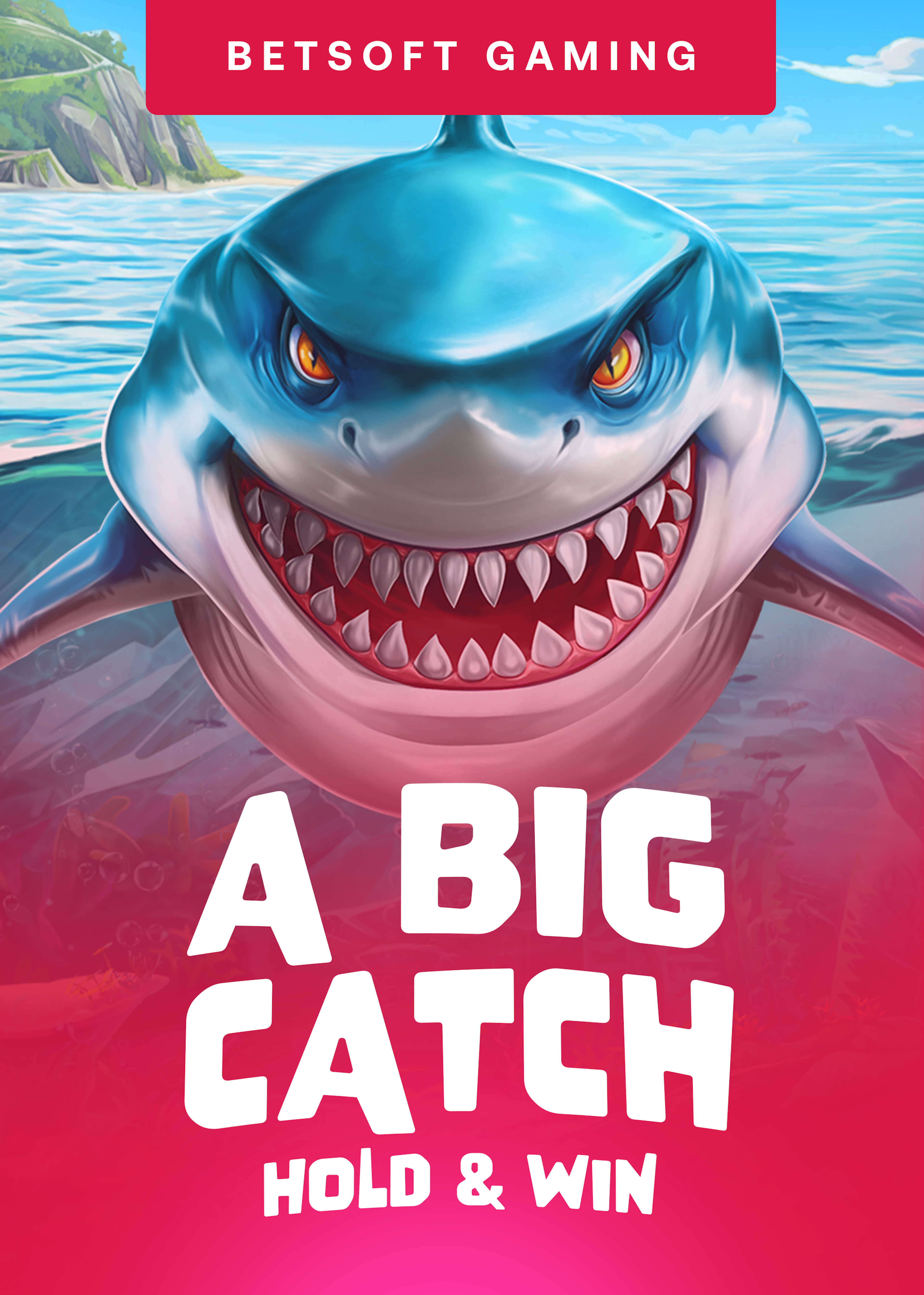 A Big Catch - Hold & Win