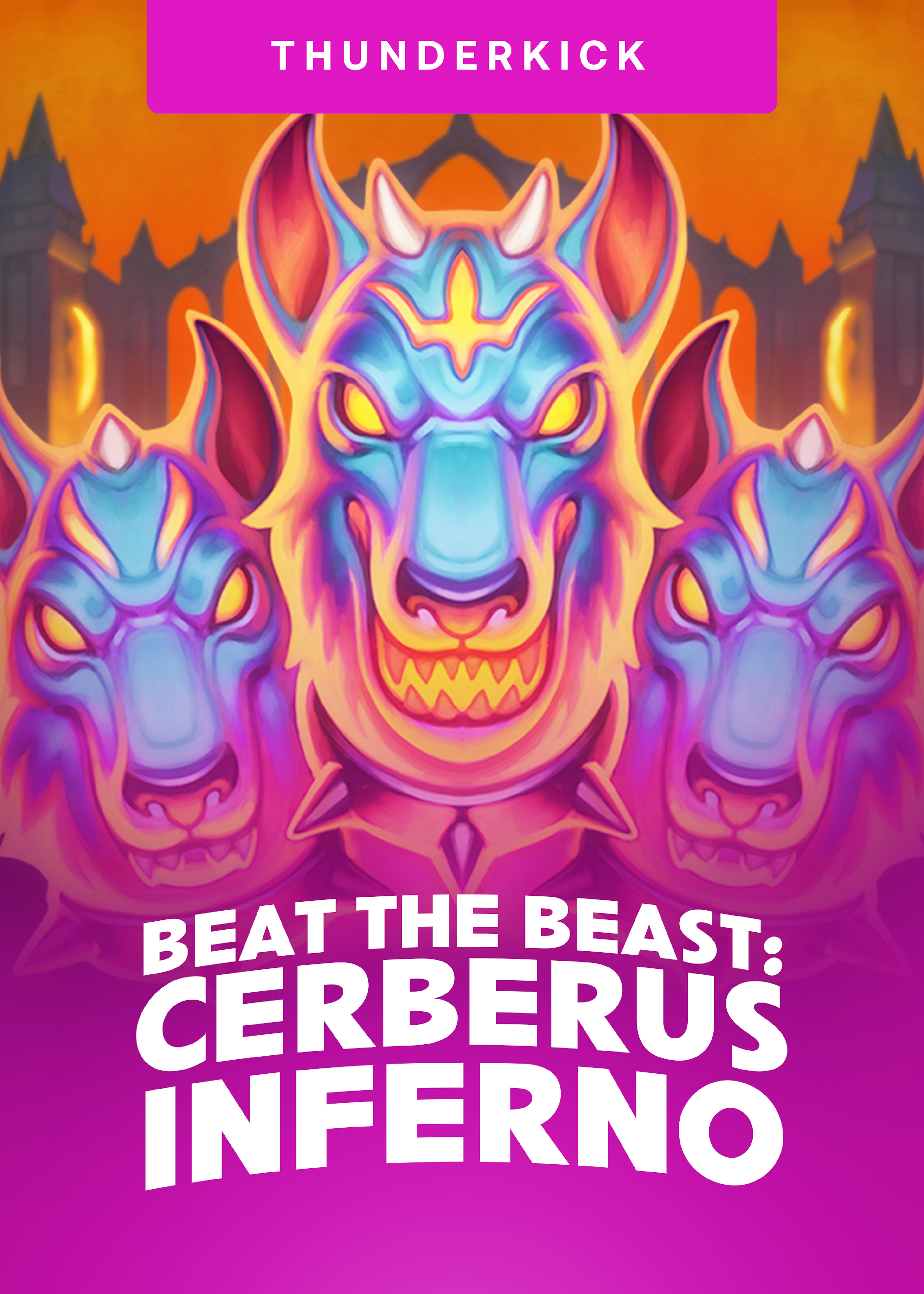 Beat the Beast: Cerberus' Inferno