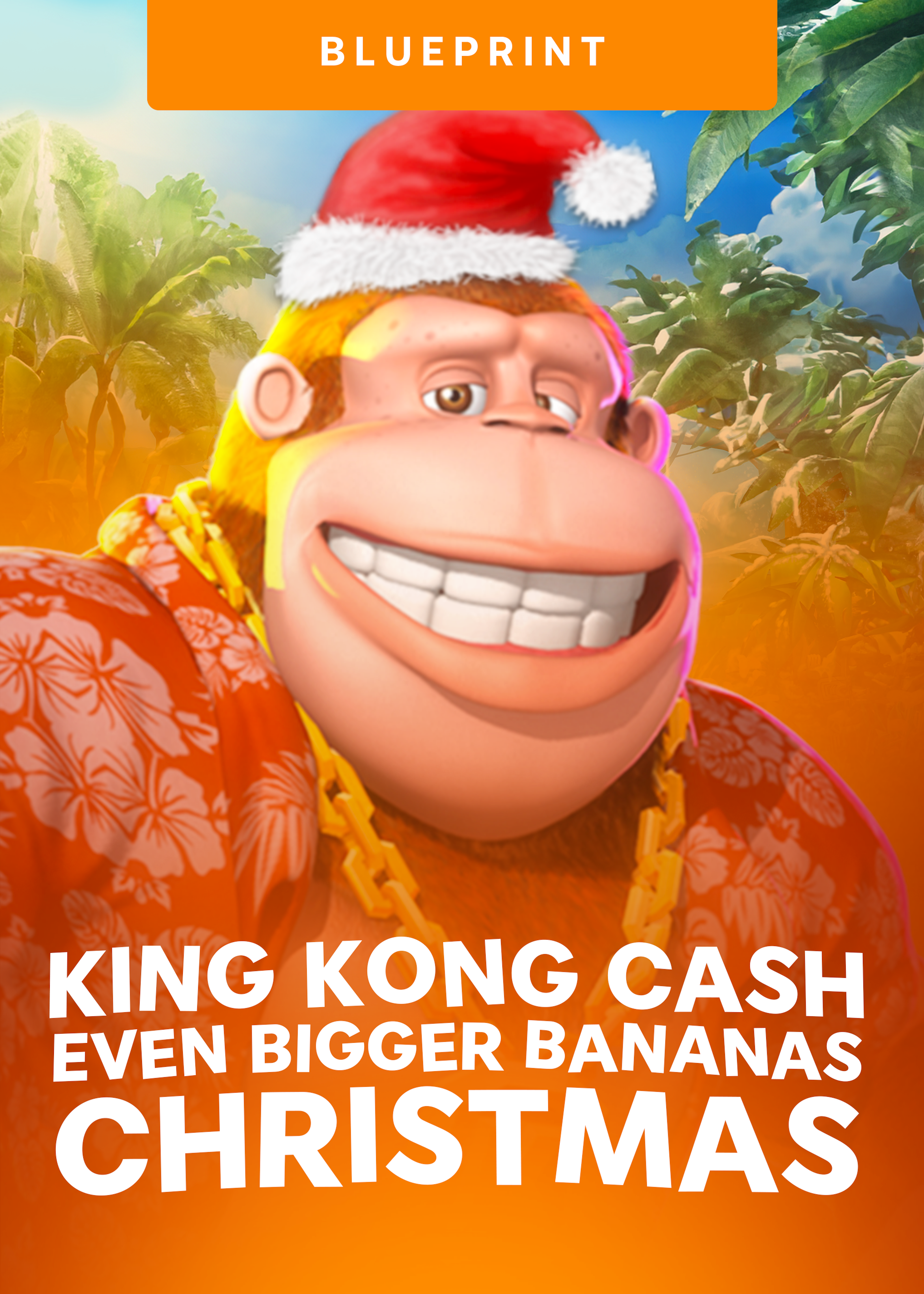 King kong Cash Even bigger Bananas Christmas