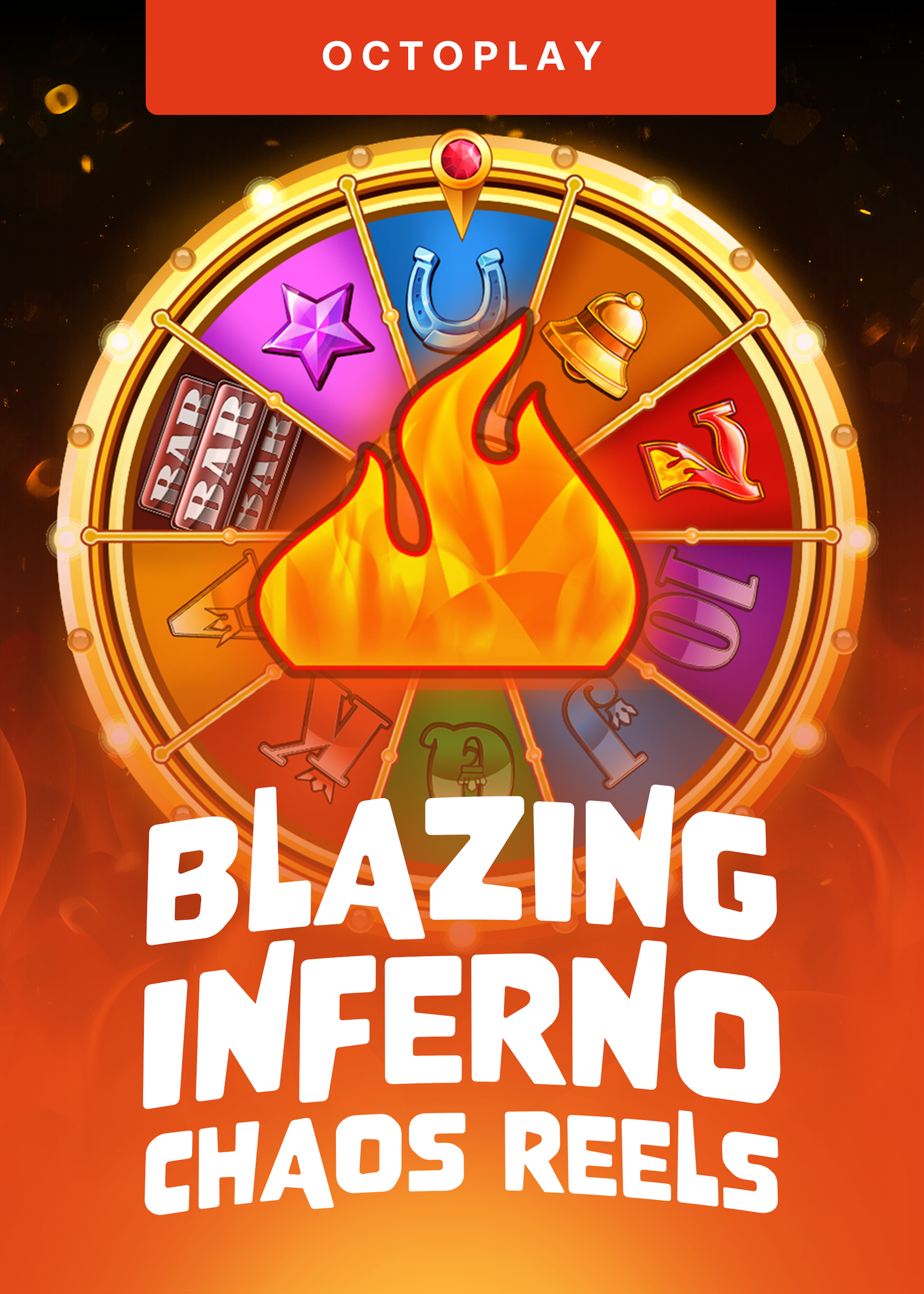 Blazing Inferno: Chaos Reels