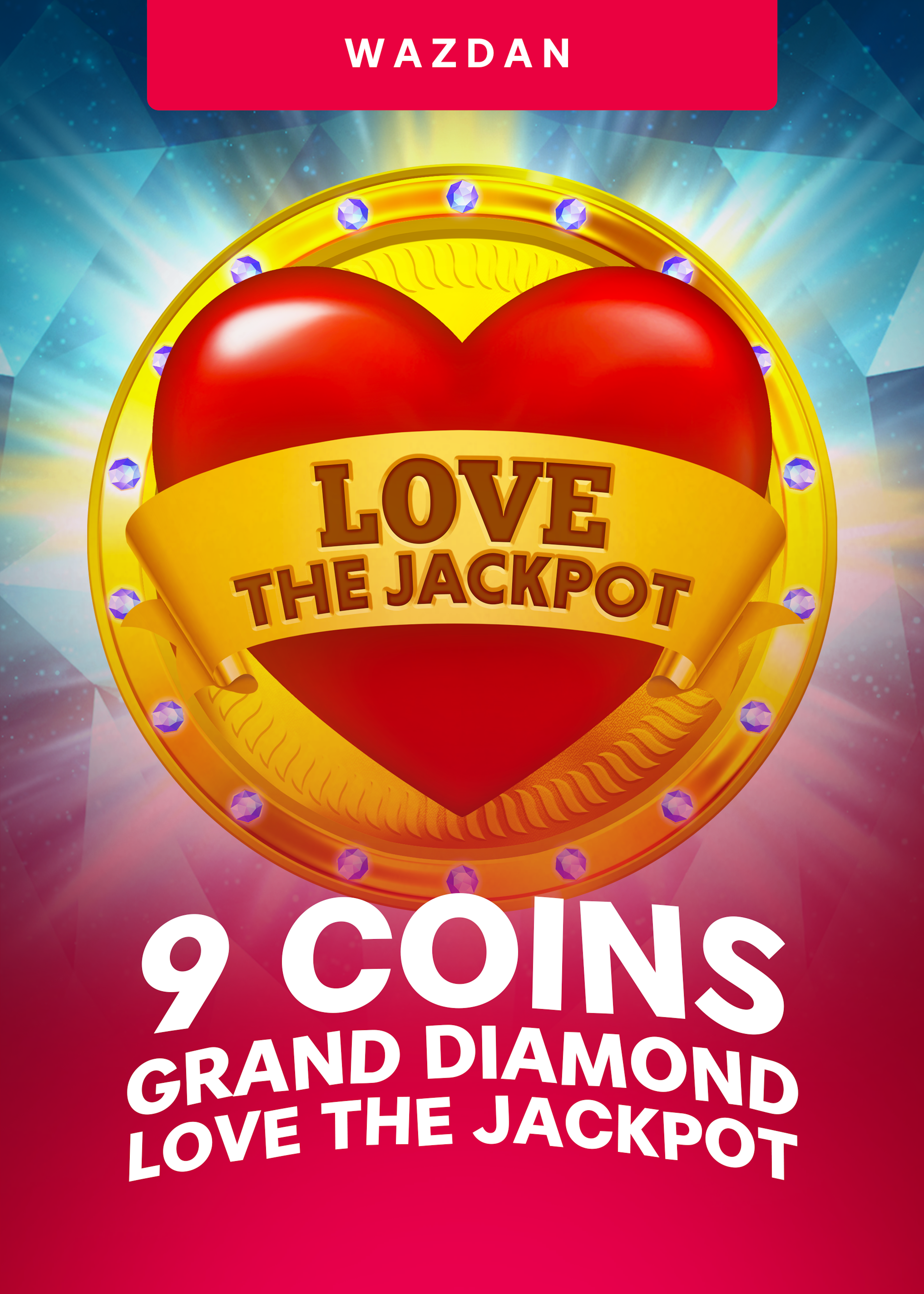 9 Coins Grand Diamond Love the Jackpot