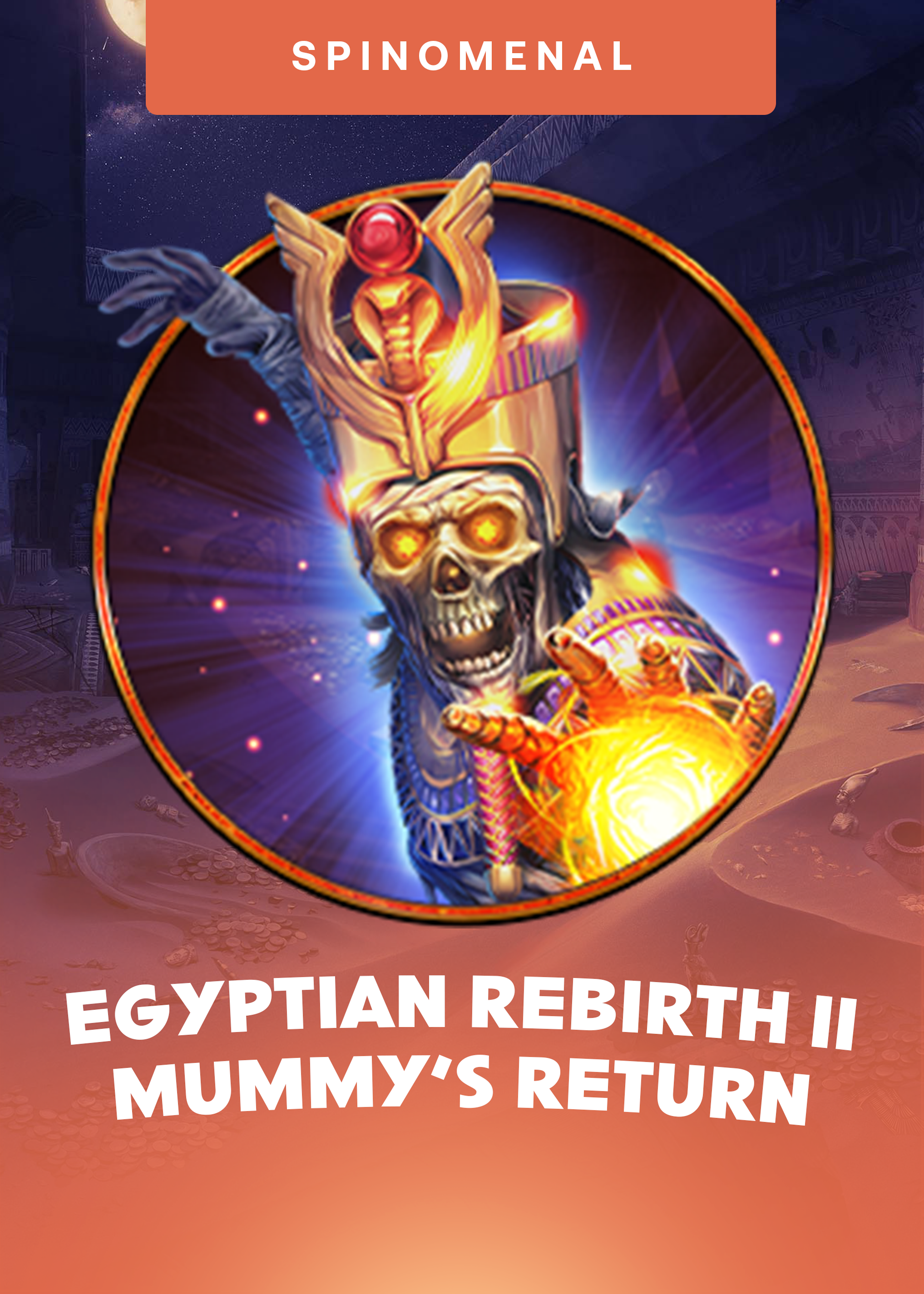 Egyptian Rebirth II: Mummy's Return