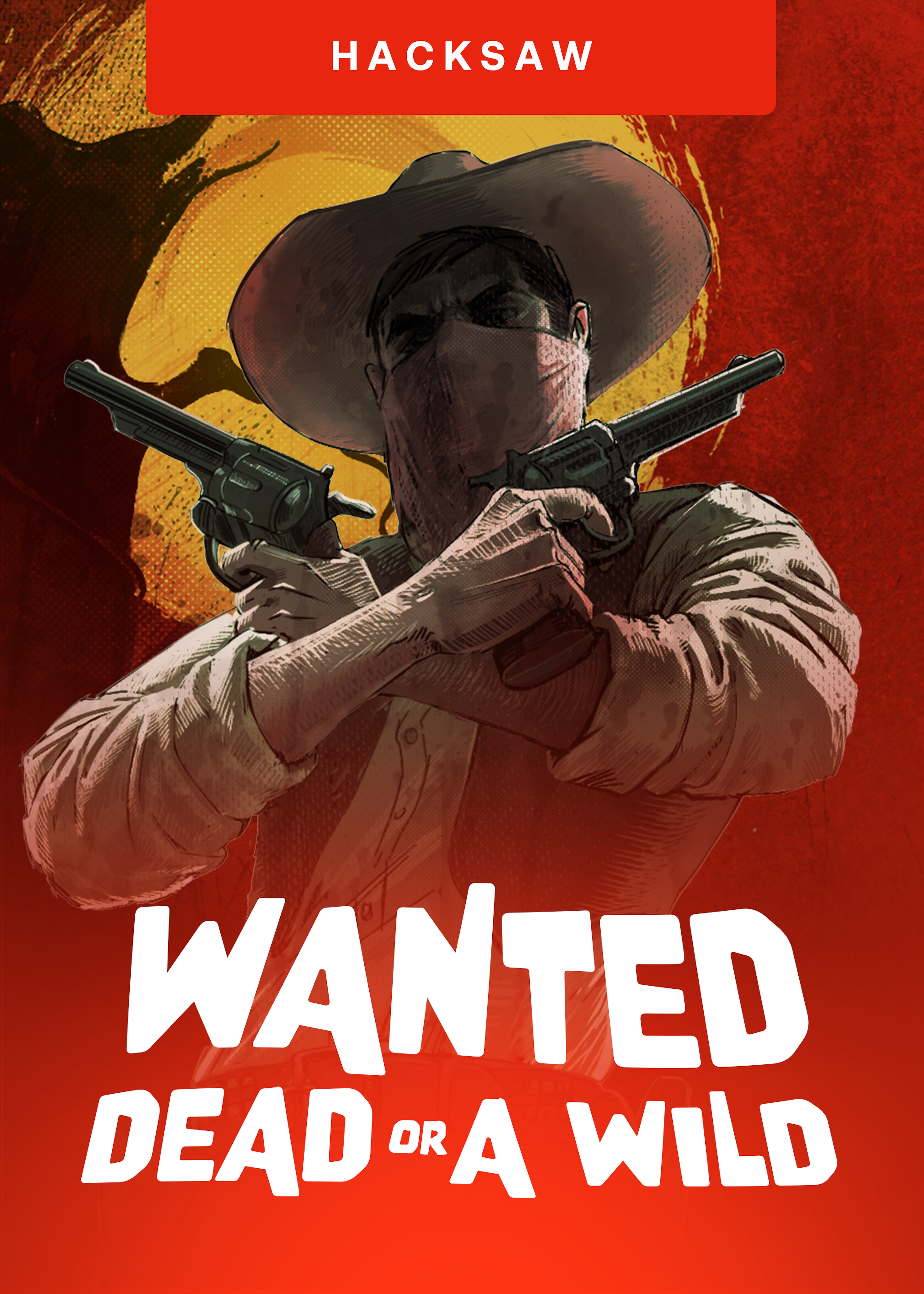 Wanted Dead or a Wild