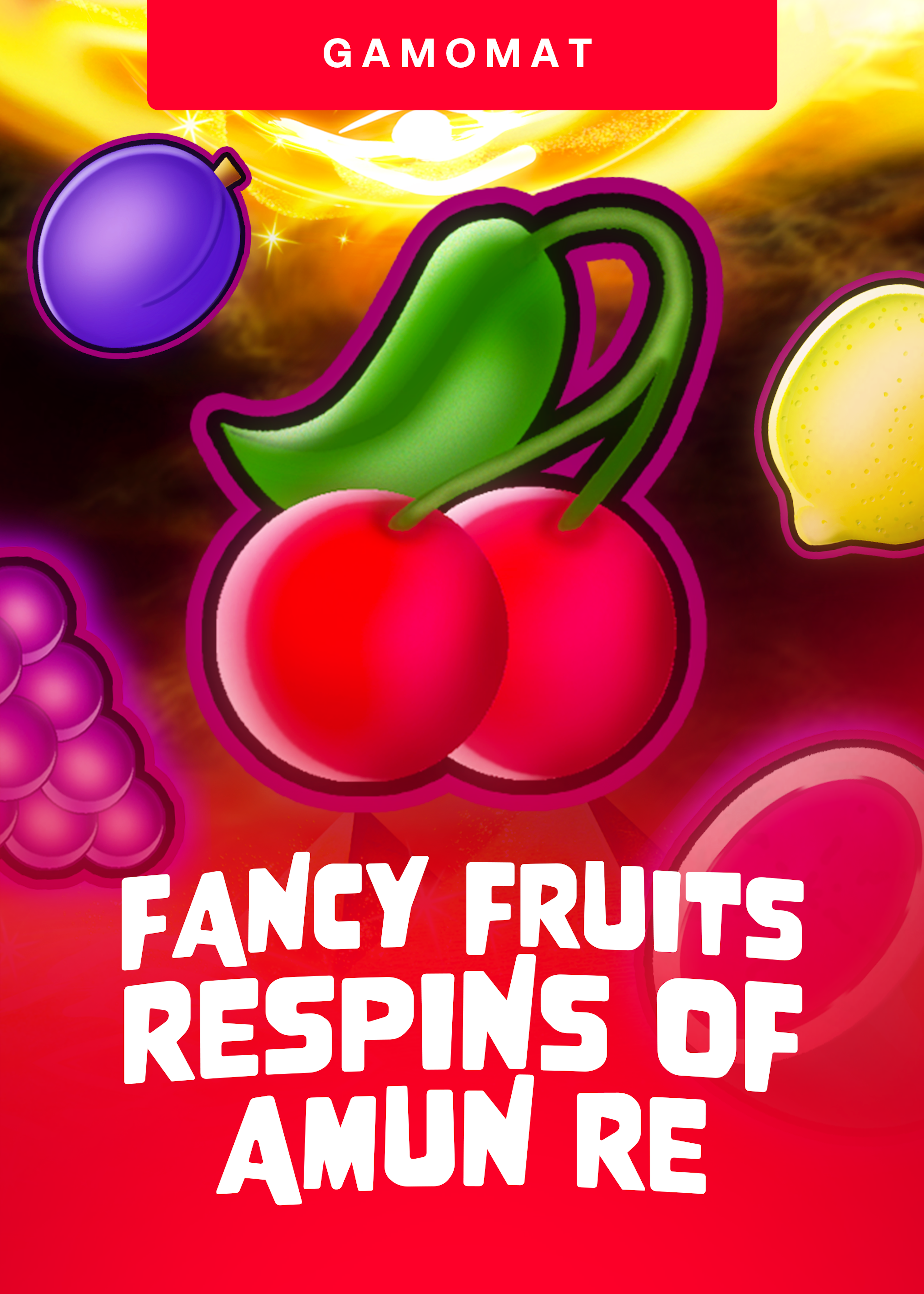 Fancy Fruits Respins of Amun Re