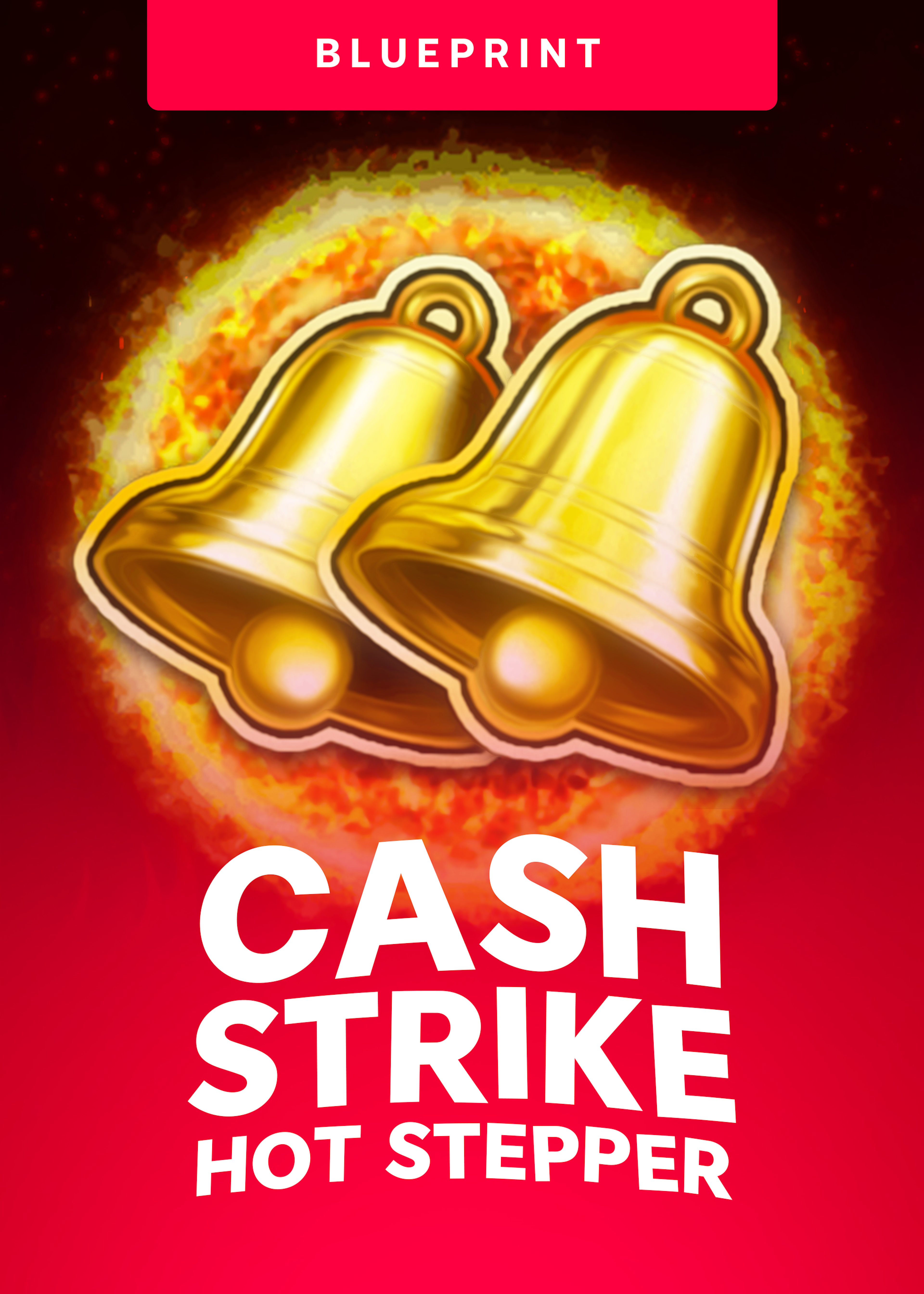 Cash Strike Hot Stepper