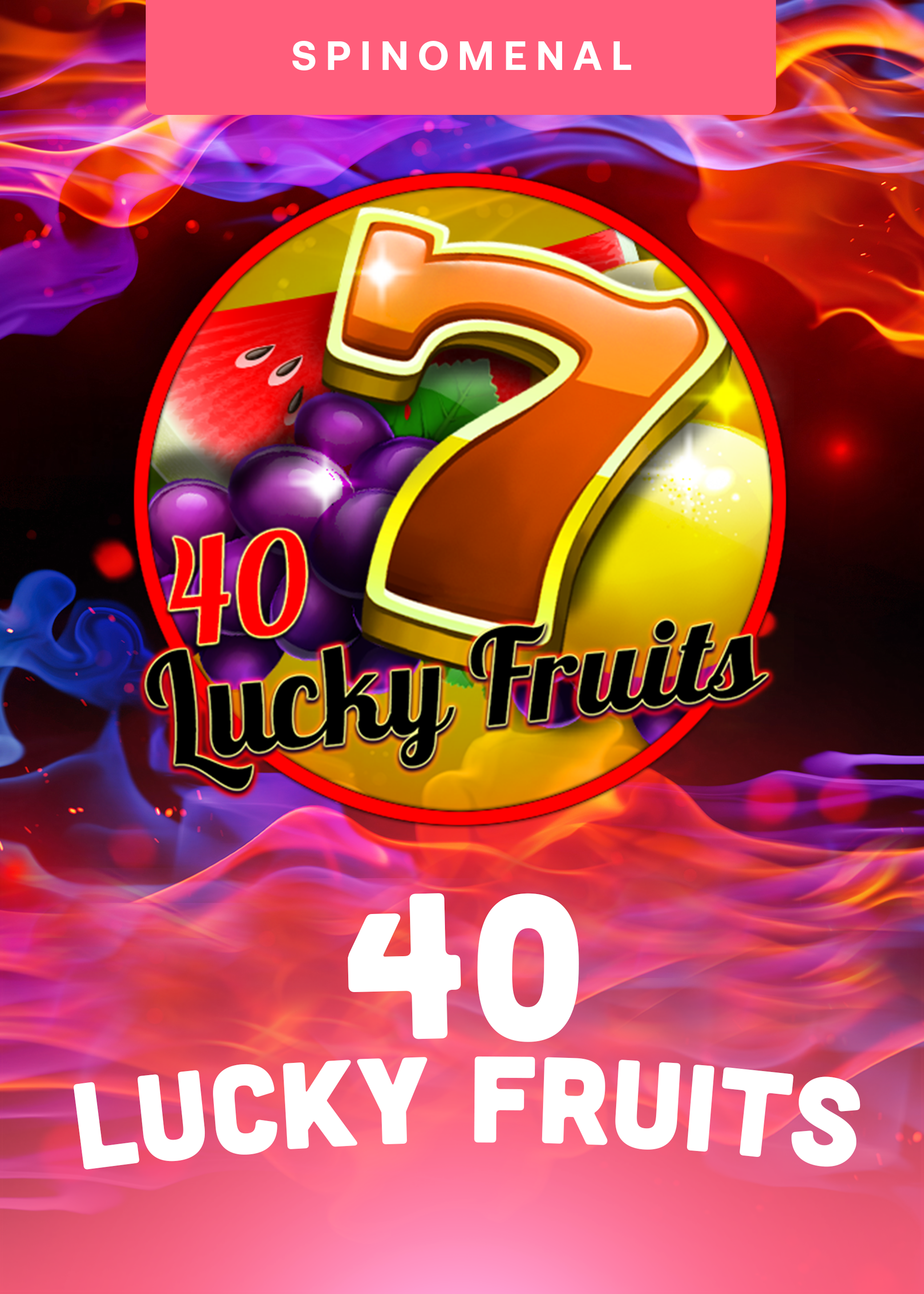 40 Lucky Fruits