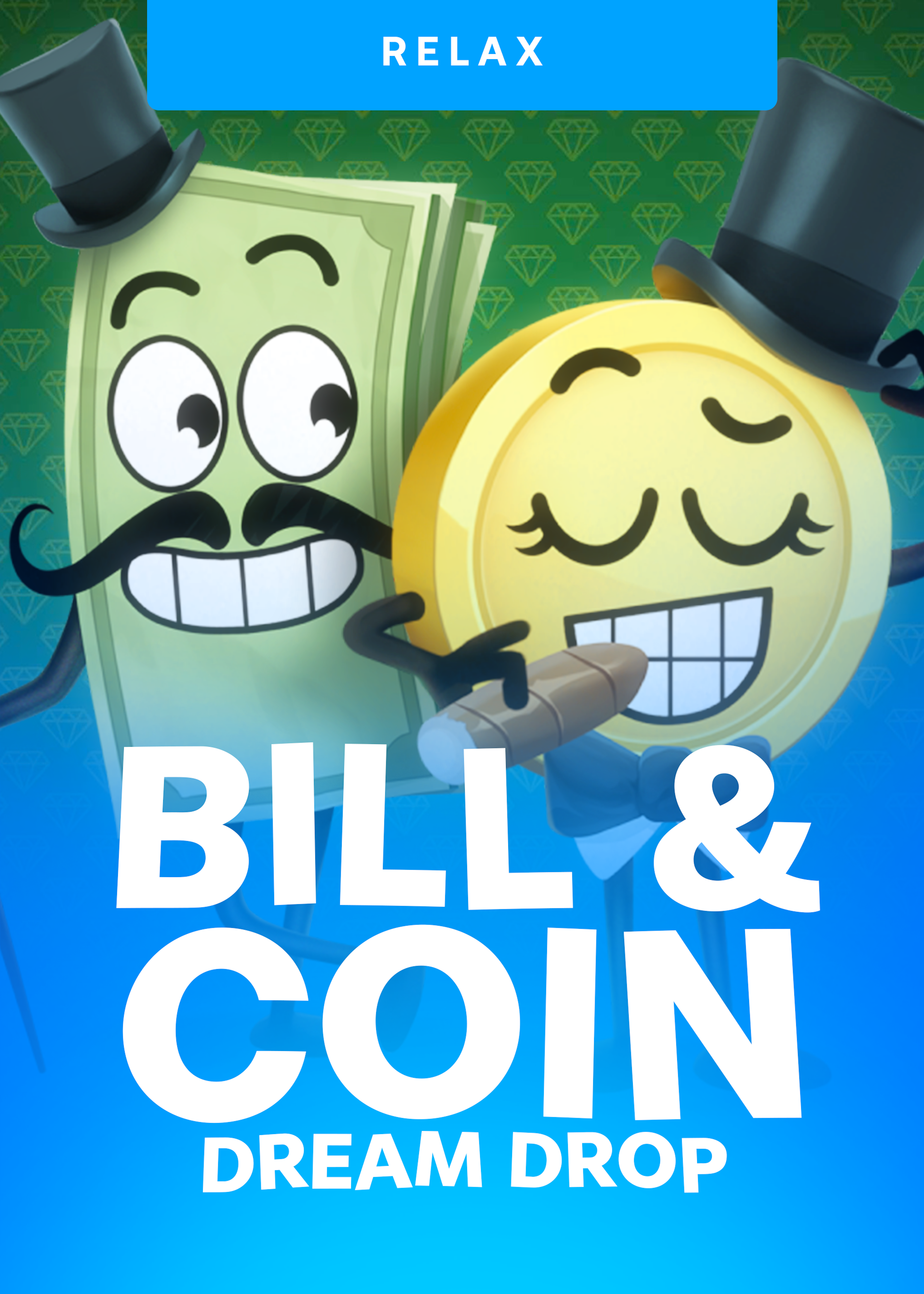 Bill & Coin Dream Drop