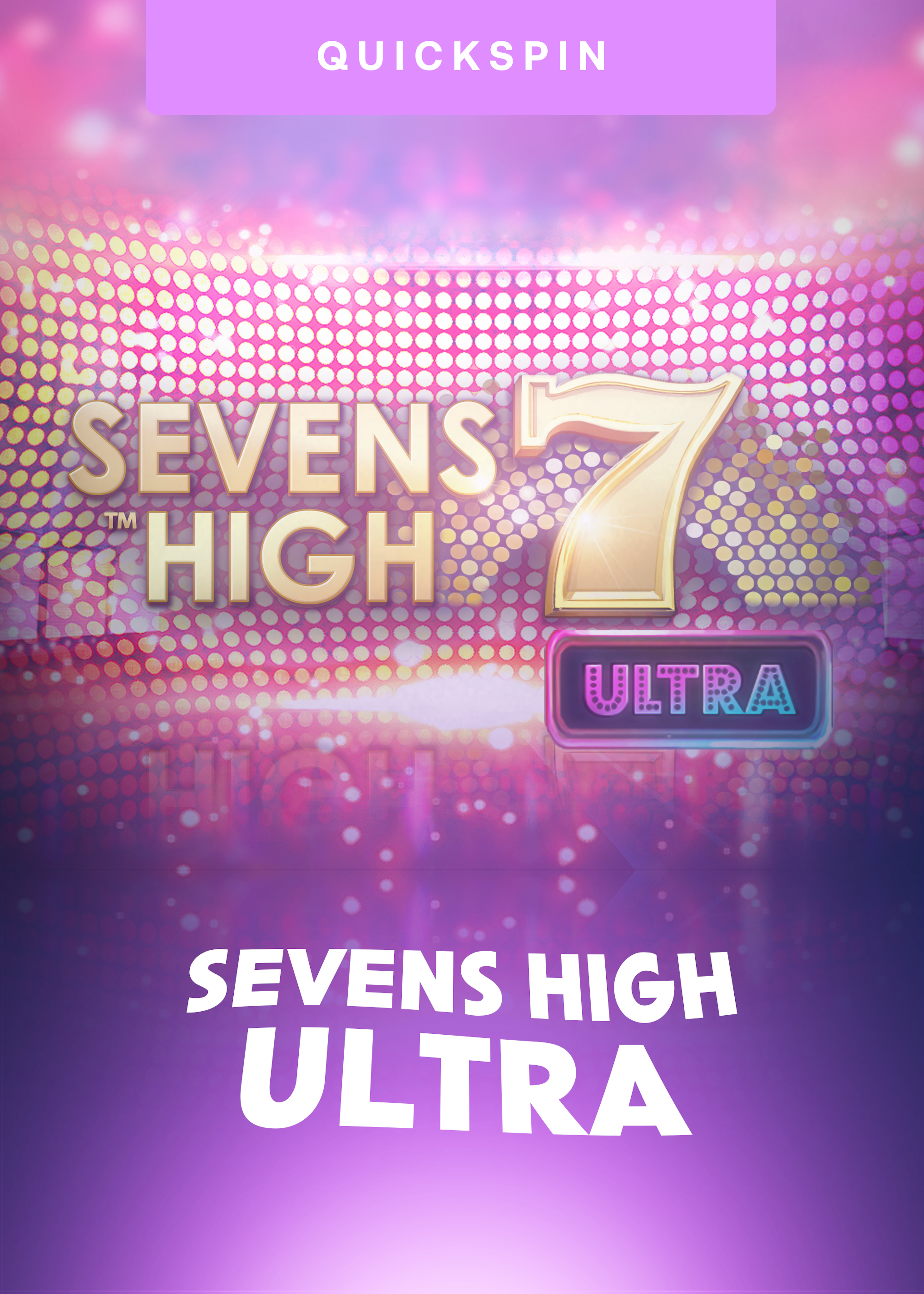 Sevens High Ultra