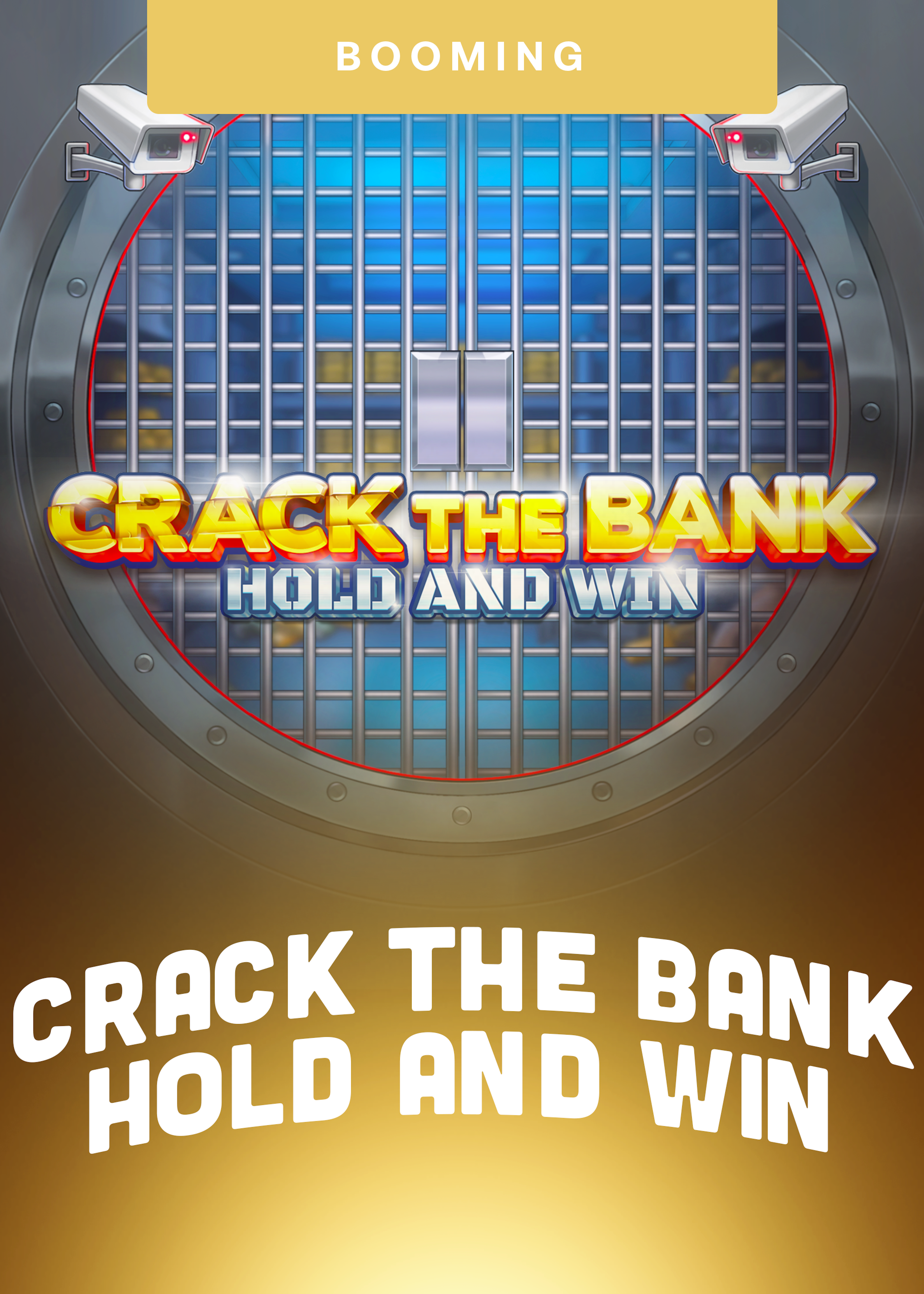 Crack the Bank Hold and Win